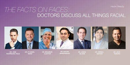 The Facts On Faces: Doctors Discuss All Things Facial